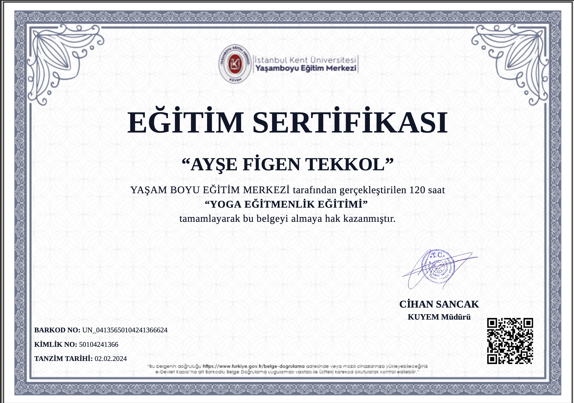 Figen Tekkol adına düzenlenmiş 120 saatlik uluslararası geçerli Temel Yoga Uzmanlık sertifikası