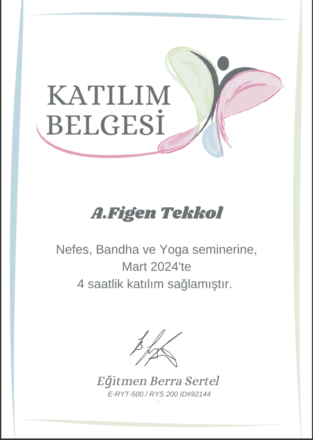 Figen Tekkol'un nefes, bandha ve yoga üzerine tamamladığı katılım belgesi.